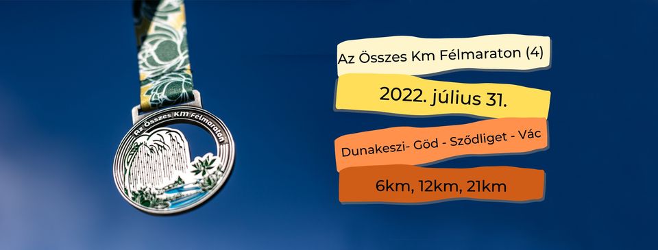 Az Összes Km Félmaraton (4) (2022-07-31)