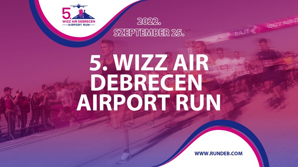 5. Wizz Air Debrecen Airport Run (2022-09-25)