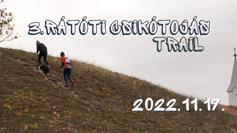 3.Rátóti Csikótojás Trail (2022-11-19)