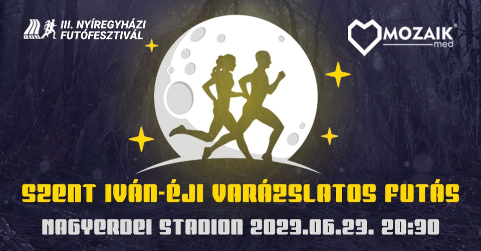 Szent Iván-éji varázslatos futás Debrecen (2023-06-23)