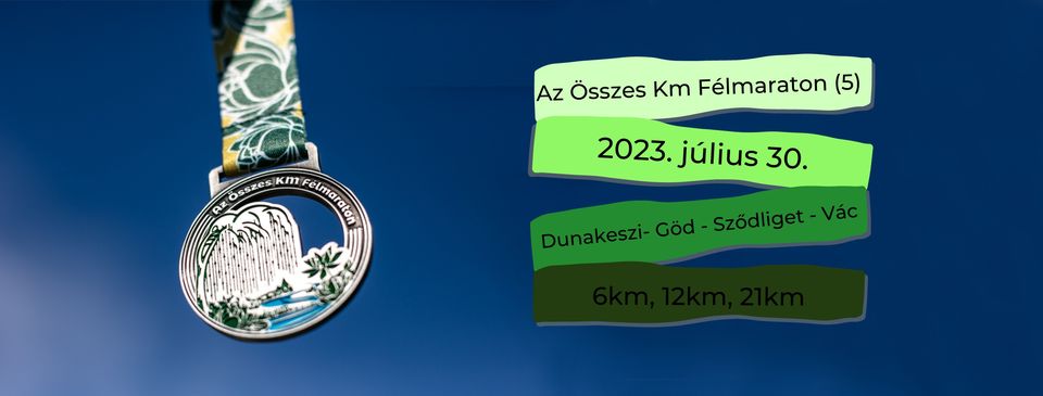 Az Összes Km Félmaraton (5) (2023-07-30)