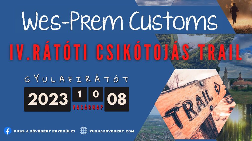 Wes-Prem Customs IV.Rátóti Csikótojás Trail (2023-10-08)